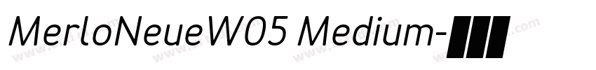 MerloNeueW05 Medium字体转换